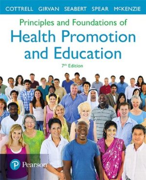 Principles and Foundations of Health Promotion and Education 7E Cottrell SOLUTION MANUAL