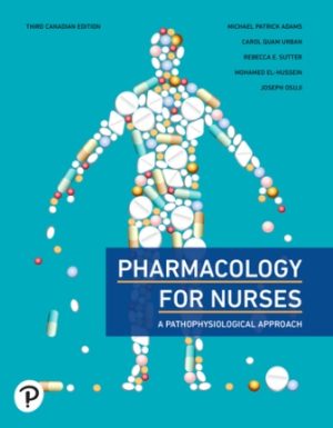 Pharmacology for Nurses 3E Adams TEST BANK