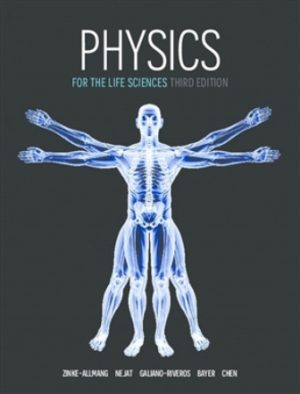 Physics for the Life Sciences 3E Zinke-Allmang TEST BANK