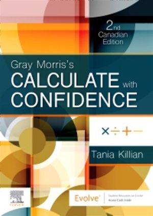 Gray Morris's Calculate with Confidence 2E Killian TEST BANK