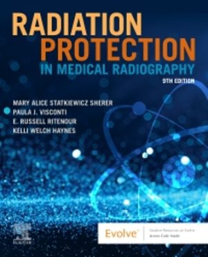 Radiation Protection in Medical Radiography 9/E Sherer TEST BANK