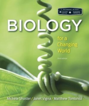 Scientific American Biology for a Changing World 3E Shuster TEST BANK