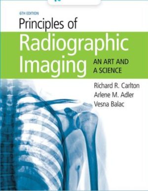 Principles of Radiographic Imaging: An Art and a Science 6E Carlton TEST BANK