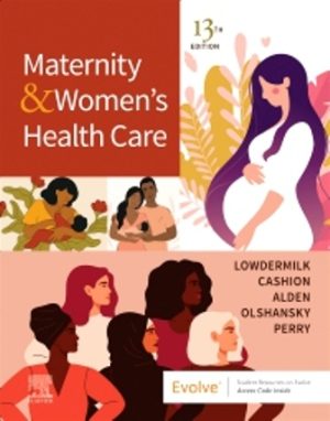 Maternity and Women's Health Care 13E Lowdermilk TEST BANK