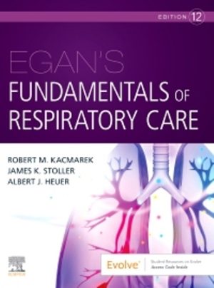 Egan's Fundamentals of Respiratory Care 12E Kacmarek TEST BANK
