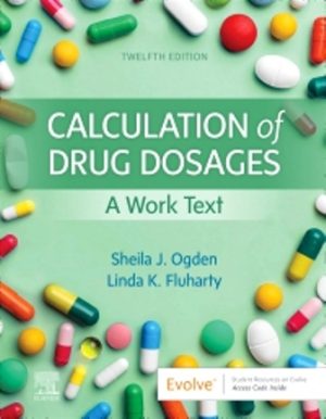 Calculation of Drug Dosages 12E Ogden TEST BANK