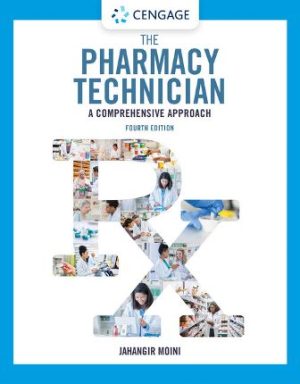 The Pharmacy Technician: A Comprehensive Approach 4E Moini SOLUTION MANUAL