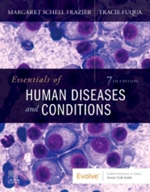 Essentials of Human Diseases and Conditions 7E Frazier TEST BANK