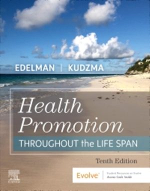Health Promotion Throughout the Life Span 10E Edelman TEST BANK