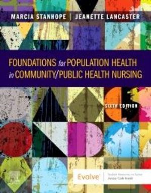 Foundations for Population Health in Community/Public Health Nursing 6E Stanhope TEST BANK