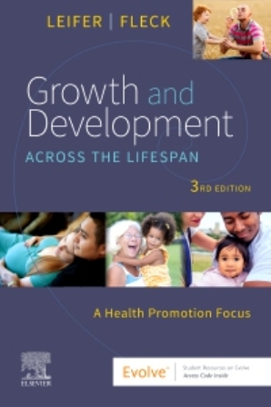 Growth and Development Across the Lifespan 3E Leifer TEST BANK