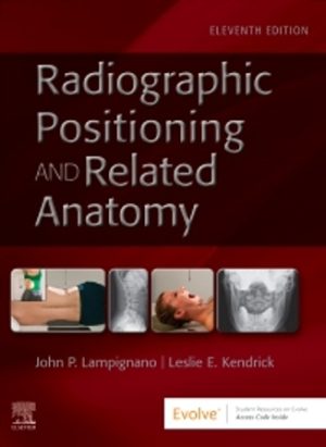Textbook of Radiographic Positioning and Related Anatomy 11E Lampignano TEST BANK