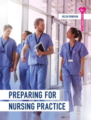 Preparing for Nursing Practice 1E Donovan TEST BANK