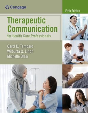 Therapeutic Communication for Health Care Professionals 5E Tamparo TEST BANK
