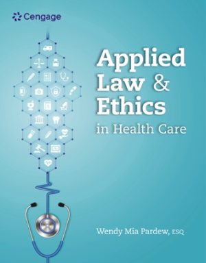 Applied Law and Ethics in Health Care 1E Pardew TEST BANK