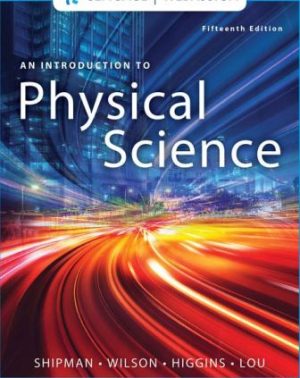 An Introduction to Physical Science 15E Shipman SOLUTION MANUAL