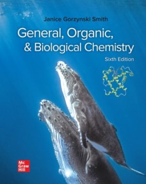 General Organic and Biological Chemistry 6E Smith TEST BANKGeneral Organic and Biological Chemistry 6E Smith TEST BANKGeneral Organic and Biological Chemistry 6E Smith TEST BANK