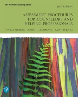 Assessment Procedures for Counselors and Helping Professionals 9E Sheperis TEST BANK