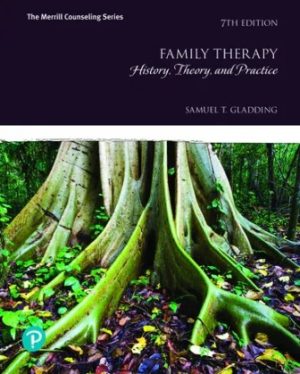Family Therapy: History Theory and Practice 7E Gladding TEST BANK